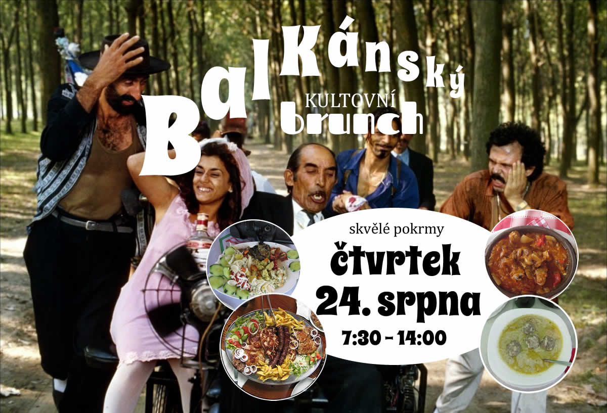 Balkánský brunch, 24.8 - 7:30 - 14:00